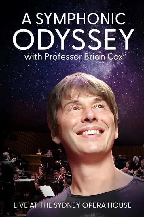 Movie poster "A Symphonic Odyssey with Professor Brian Cox"