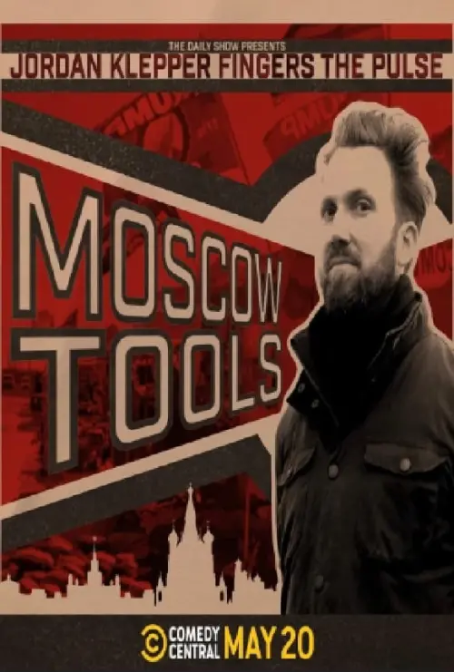 Movie poster "Jordan Klepper Fingers the Pulse: Moscow Tools"