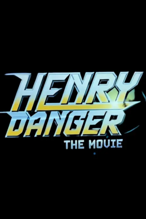 Movie poster "Henry Danger: The Movie"