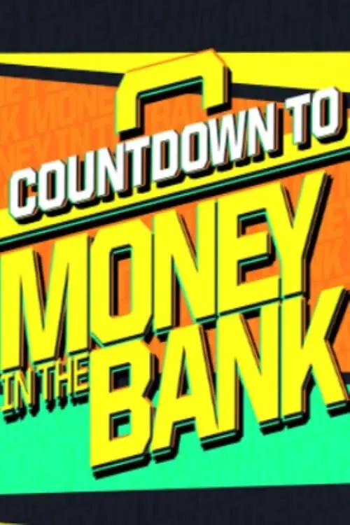 Movie poster "WWE Countdown to Money in the Bank 2024"