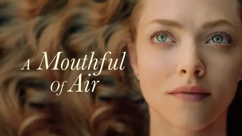 Watch film A Mouthful of Air | Official Trailer