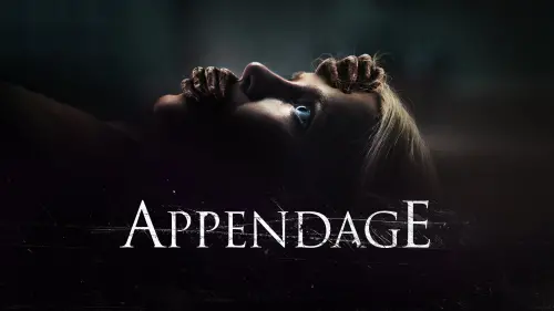 Watch film Appendage | Official Trailer