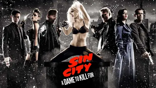 Watch film Sin City: A Dame to Kill For | Sin City 2: A Dame To Kill For - Official Trailer