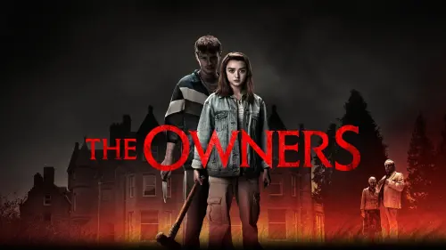 Watch film The Owners | THE OWNERS Official Trailer