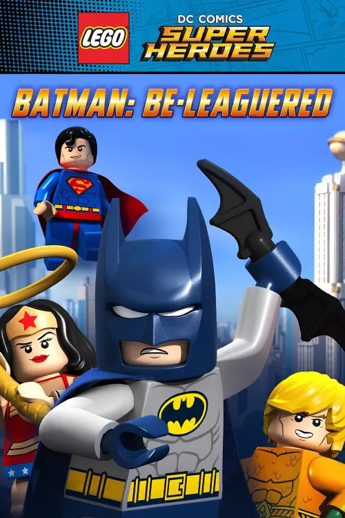 Movie poster "LEGO DC Comics Super Heroes: Batman Be-Leaguered"