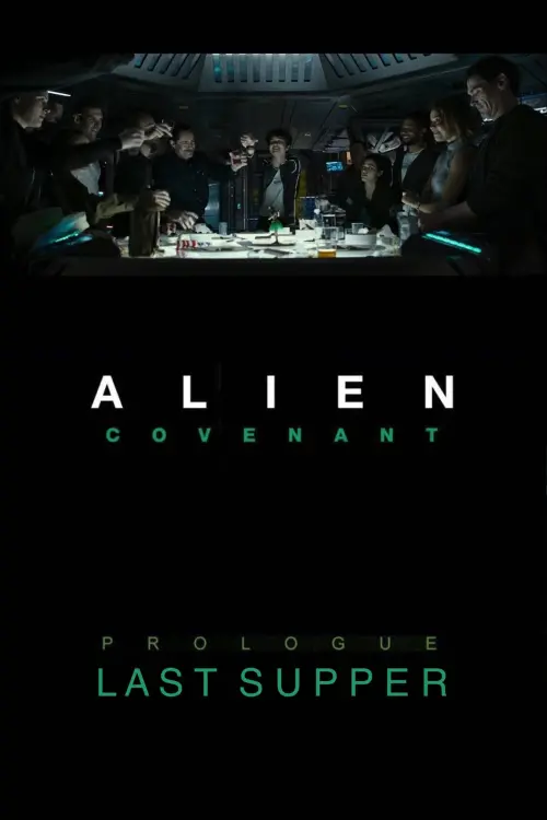 Movie poster "Alien: Covenant - Prologue: Last Supper"