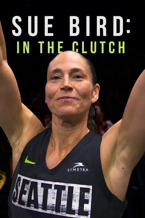 Movie poster "Sue Bird: In the Clutch"