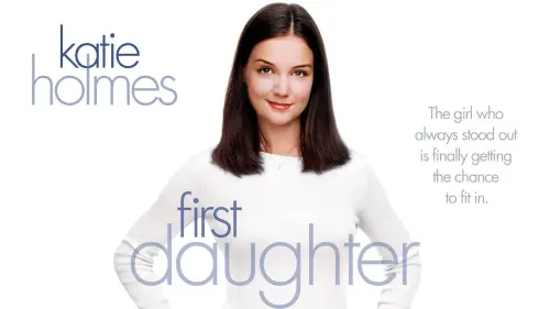 Watch film First Daughter | First Daughter - Trailer