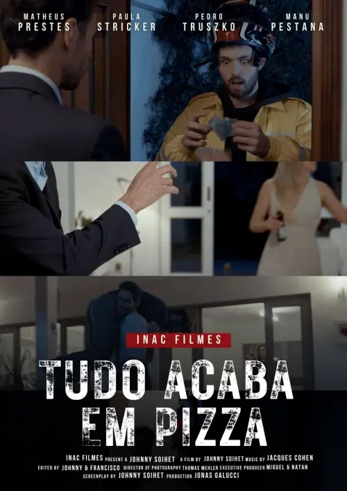 Movie poster "Tudo Acaba Em Pizza"