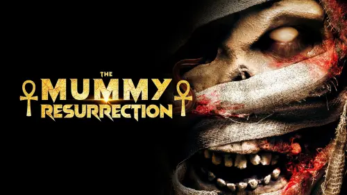 Watch film The Mummy Resurrection | Trailer