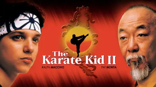 Watch film The Karate Kid Part II | The Karate Kid Part II (1986) Original Trailer [FHD]