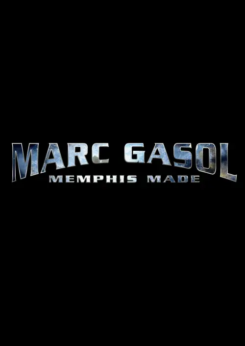 Movie poster "Marc Gasol: Memphis Made"