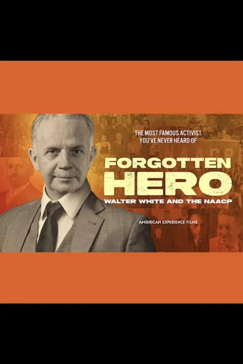 Movie poster "Forgotten Hero: Walter White and the NAACP"