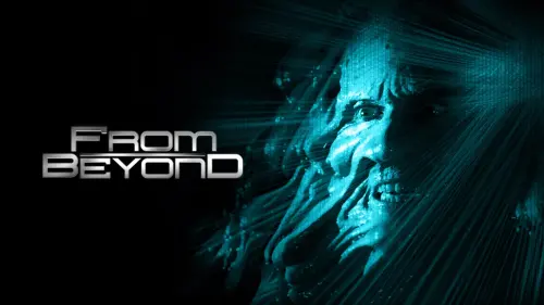 Watch film From Beyond | Trailer