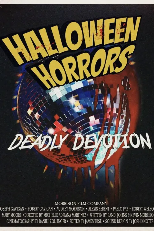 Movie poster "Halloween Horrors: Deadly Devotion"