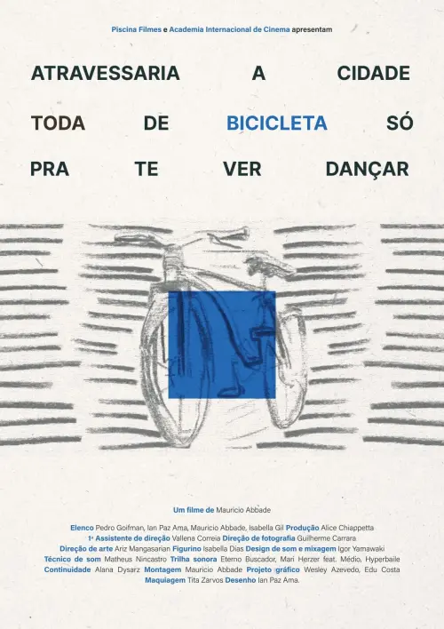 Movie poster "Would Cross the Whole City in a Bicycle Just to See You Dance"