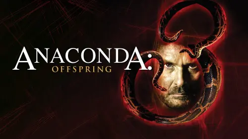 Watch film Anaconda 3: Offspring | Anaconda 3: Offspring Trailer