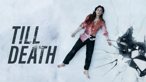 Watch film Till Death | Till Death - Official Trailer