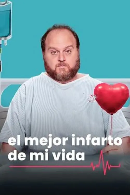 Movie poster "El Mejor Infarto de mi Vida"