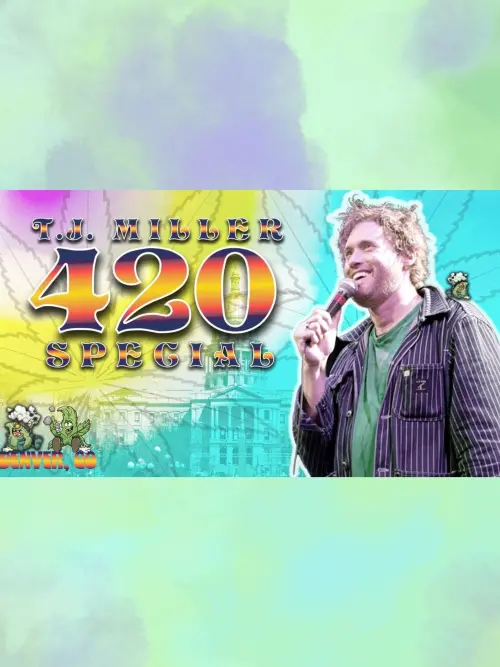 Movie poster "T.J. Miller 420 Special"