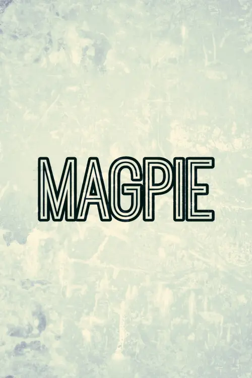 Movie poster "Magpie"