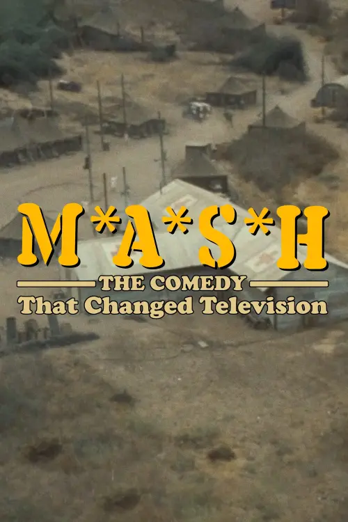 Movie poster "M*A*S*H: The Comedy That Changed Television"