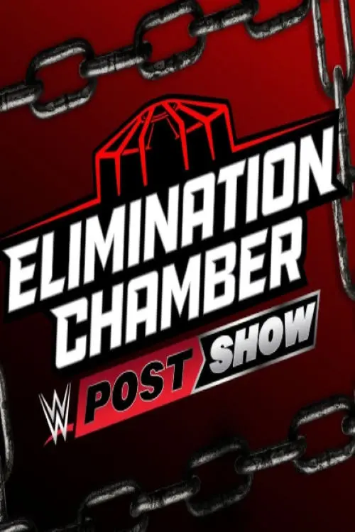 Movie poster "WWE Elimination Chamber 2025 Post Show"