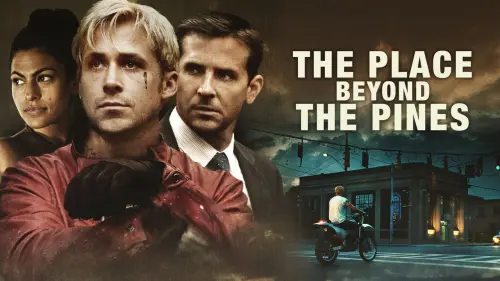 Watch film The Place Beyond the Pines | Official Trailer