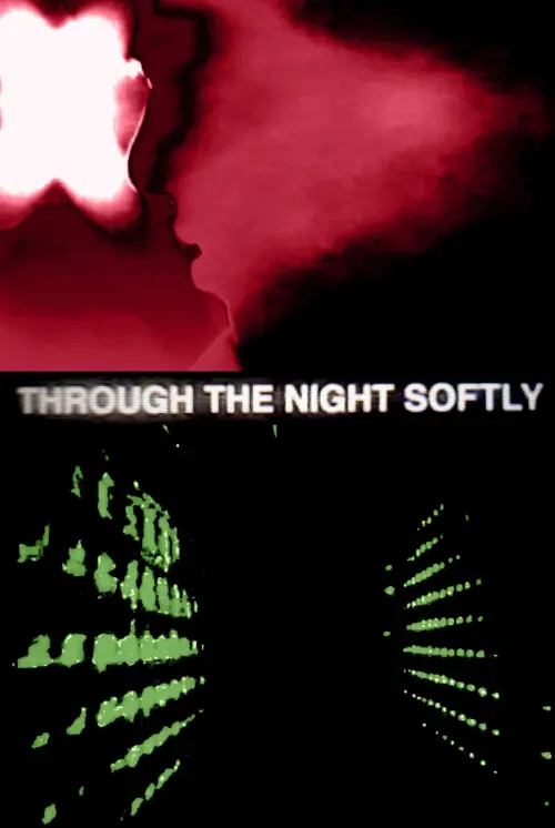 Movie poster "Through The Night Softly"