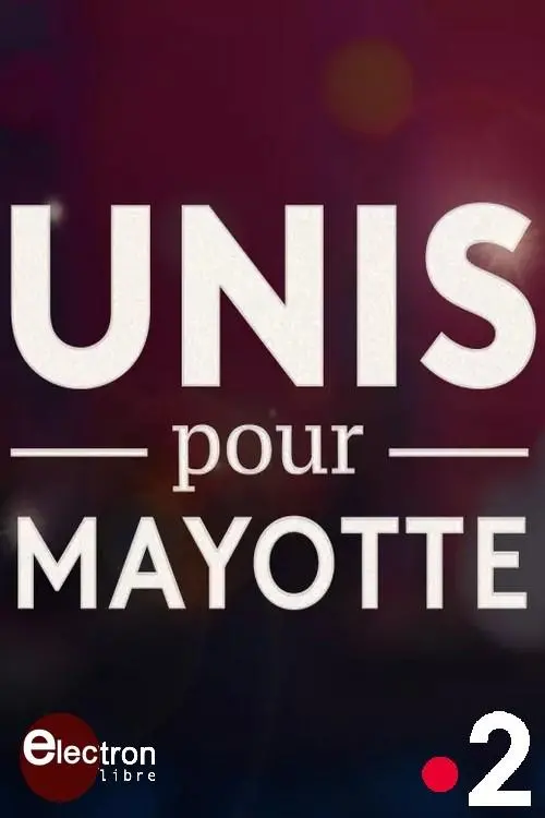 Movie poster "Unis pour Mayotte"