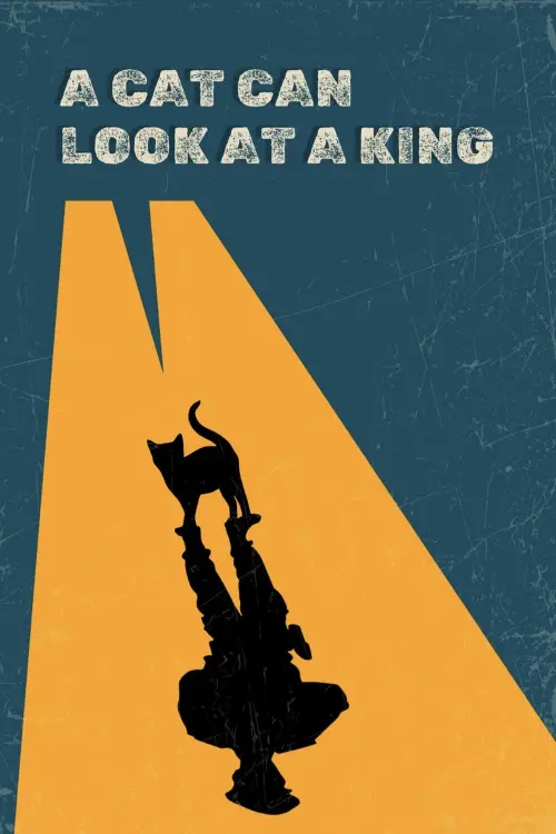 Movie poster "A Cat Can Look at a King"