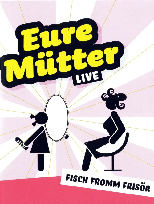 Movie poster "Eure Mütter - Fisch fromm Frisör"