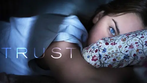 Watch film Trust | Trust (2010) Trailer