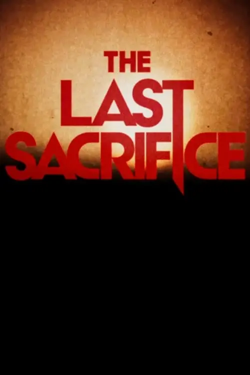 Movie poster "The Last Sacrifice"