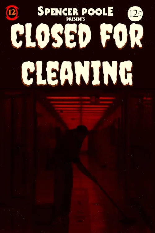 Movie poster "Closed For Cleaning"