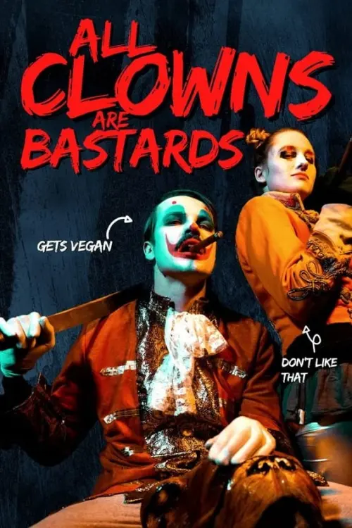 Movie poster "All Clowns are Bastards"