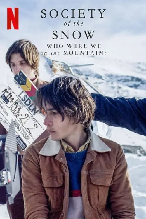 Movie poster "Society of the Snow: Who Were We on the Mountain?"