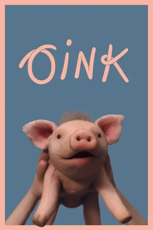 Movie poster "Oink"