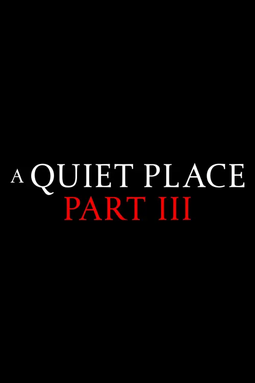 Movie poster "A Quiet Place Part III"