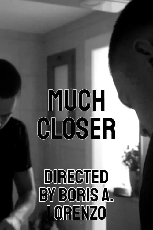 Movie poster "Much Closer"