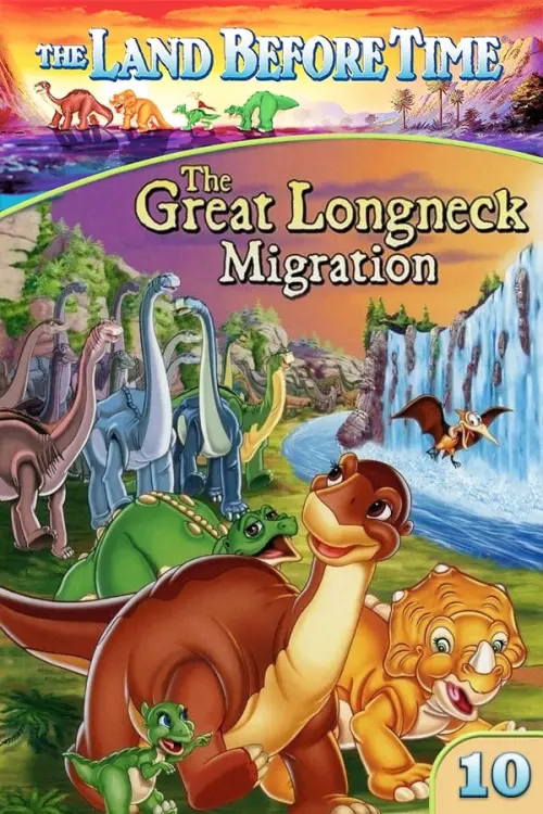 Movie poster "The Land Before Time X: The Great Longneck Migration"