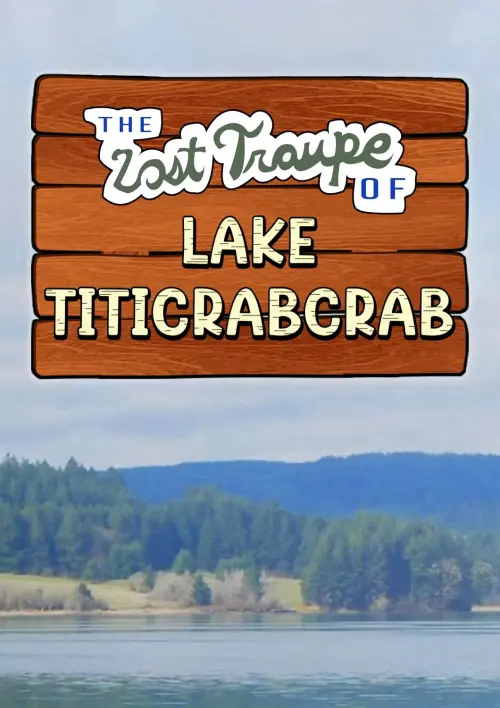 Movie poster "The Lost Troupe of Lake Titicrabcrab"