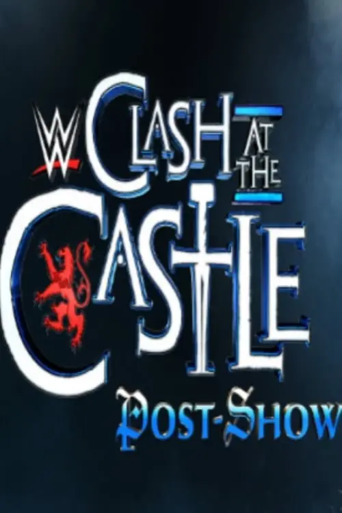 Movie poster "WWE Clash at the Castle: Scotland Post Show"