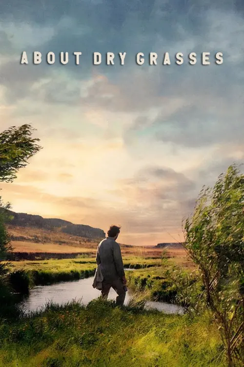 Movie poster "About Dry Grasses"