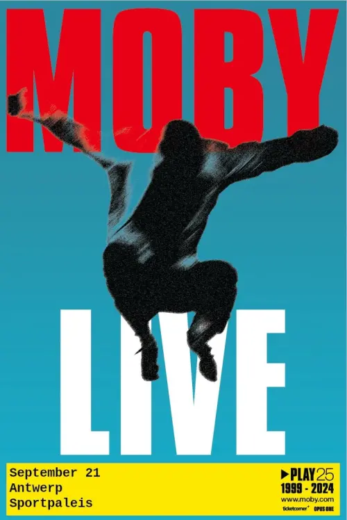 Movie poster "Moby - PLAY 25 - Sportpaleis d’Anvers"