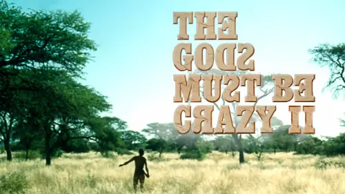 Watch film The Gods Must Be Crazy II | The Gods Must Be Crazy II 1989 /1990 movie Trailer