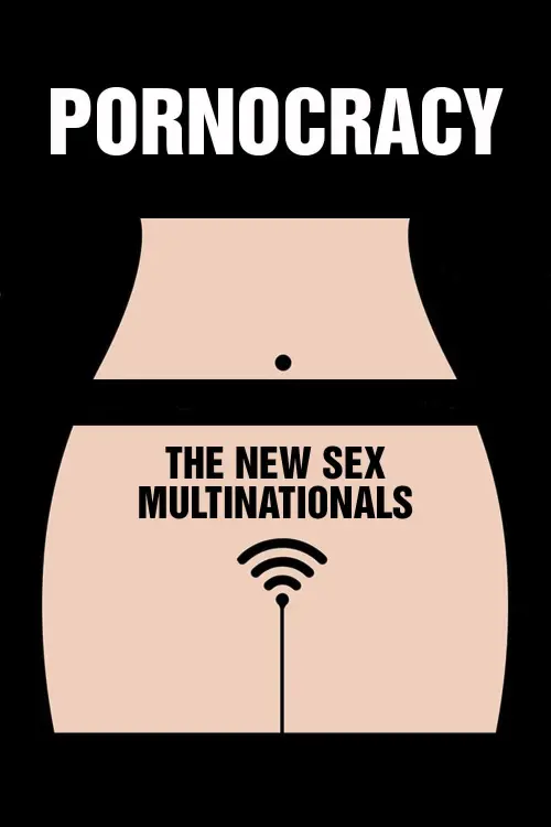 Movie poster "Pornocracy: The New Sex Multinationals"