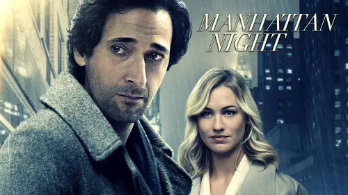 Watch film Manhattan Night | Manhattan Night (2016 Movie – Adrien Brody, Jennifer Beals, Yvonne Strahovski) – Official Trailer