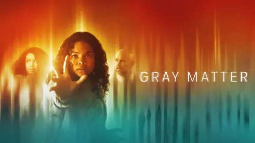 Watch film Gray Matter | Official Trailer