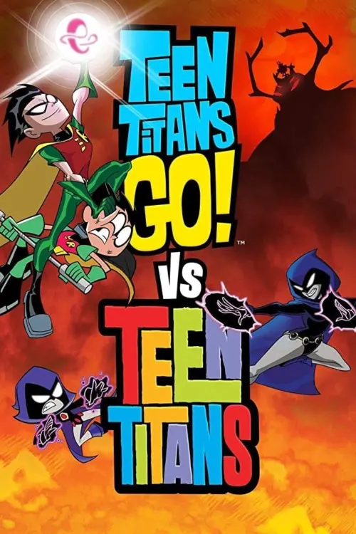 Movie poster "Teen Titans Go! vs. Teen Titans"